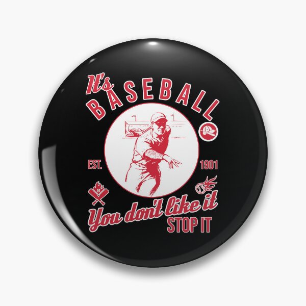 Item preview, Funny Baseball Sarcasm Quote It's Baseball You Don't Like It Stop It Pitcher MLB Sports Design designed and sold by CuratedlyV.