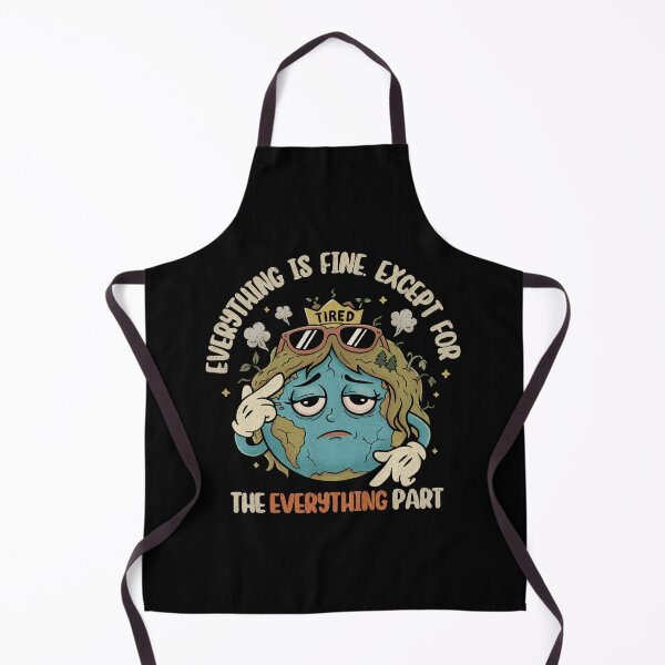 Item preview, Everything Is Fine (Except Everything) – Funny Tired Earth  designed and sold by Lorena Tiana.
