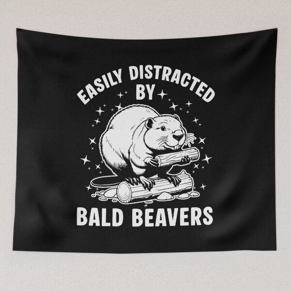 Item preview, Easily Distracted By Bald Beavers Funny Beaver Animal Design designed and sold by Dmetalx Art Apparel.