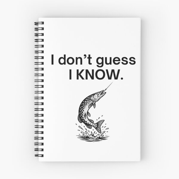 Item preview, “I DON’T GUESS. I KNOW.” designed and sold by FischingVibes.