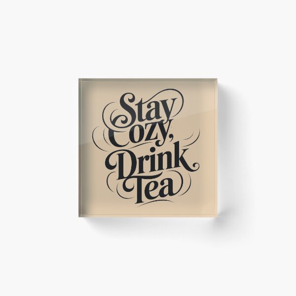 Item preview, Stay cozy, drink tea designed and sold by Moonody Designs.