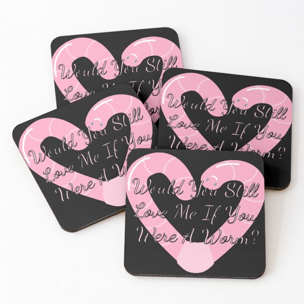 Item preview, Would You Still Love Me If You Were A Worm designed and sold by Vileprint.