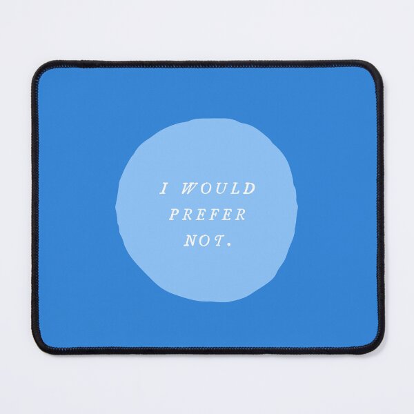 Item preview, I WOULD PREFER NOT. designed and sold by thehappyintrovert .