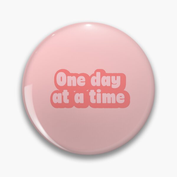 Item preview, ONE DAY AT A TIME.  designed and sold by thehappyintrovert .