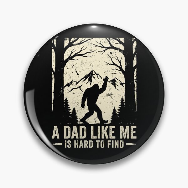 Item preview, A Dad Like Me Is Hard to Find Bigfoot Humor Fathers Day designed and sold by roycehopkins.
