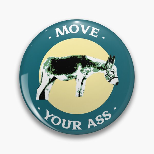 Item preview, Move Your Ass – Donkey Badge Illustration | Funny Motivational Animal Humor Design designed and sold by ChiaraPagani.
