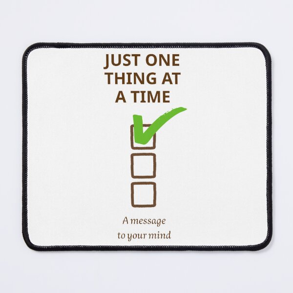 Item preview, Just One Thing At A Time - Minimalist Focus Quote designed and sold by plany store.