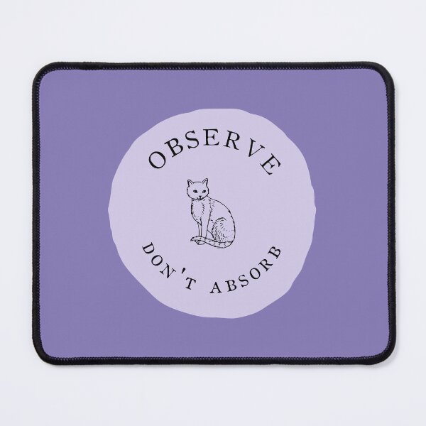 Item preview, OBSERVE DON'T ABSORB designed and sold by thehappyintrovert .