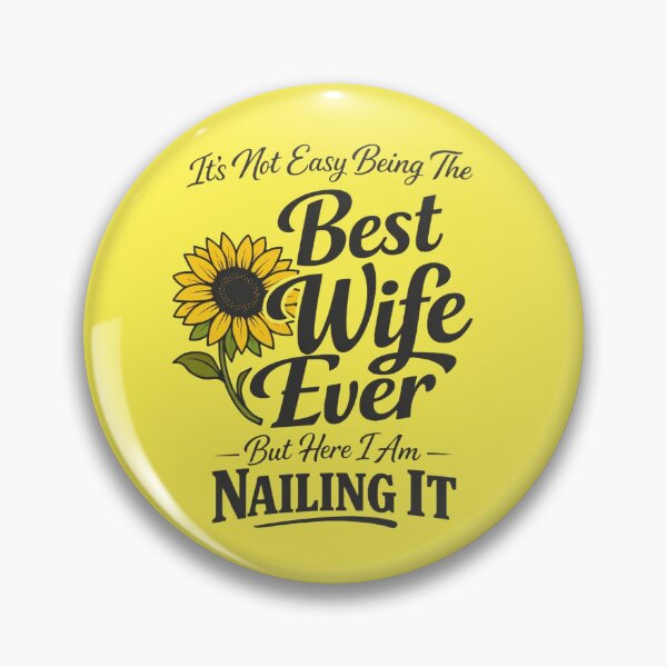 Item preview, Its Not Easy Being The Best Wife Ever Funny Wife Mothers Day designed and sold by clothesy7.