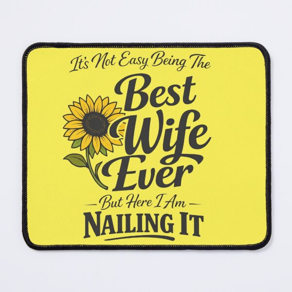 Item preview, Its Not Easy Being The Best Wife Ever Funny Wife Mothers Day designed and sold by clothesy7.