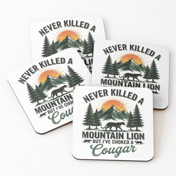 Item preview, Never Killed a Mountain Lion But Choked a Cougar designed and sold by TshirtsOnline-.