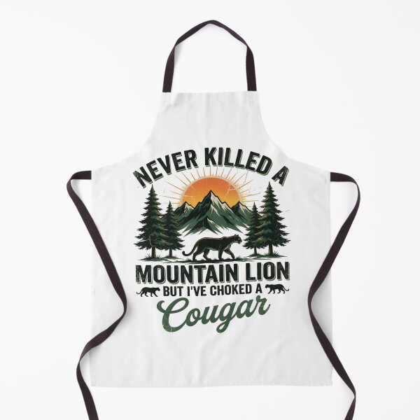 Item preview, Never Killed a Mountain Lion But Choked a Cougar designed and sold by TshirtsOnline-.