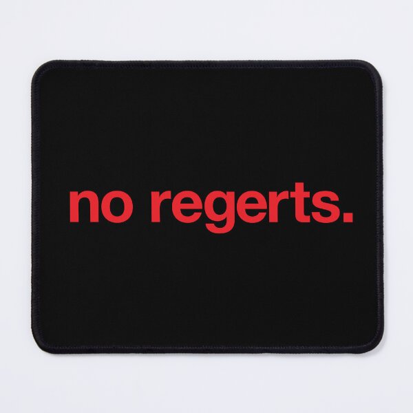 Item preview, No Regerts. designed and sold by The Common Tee.