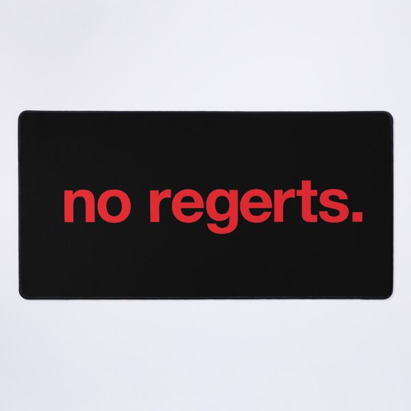 Item preview, No Regerts. designed and sold by The Common Tee.