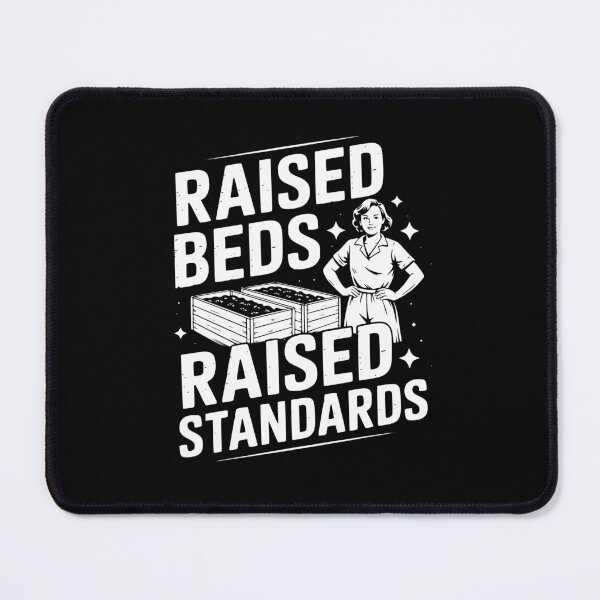 Item preview, Raised Beds Raised Standards designed and sold by theartfulaspie.