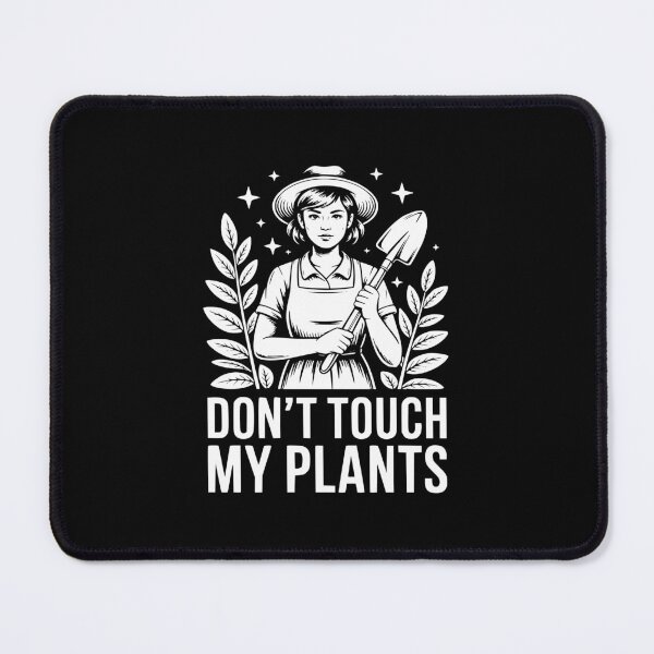 Item preview, Don’t Touch My Plants designed and sold by theartfulaspie.
