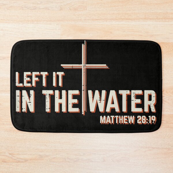 Item preview, Left It In The Water Matthew 28:19 Christian Baptism Cross Faith designed and sold by StuZabine.