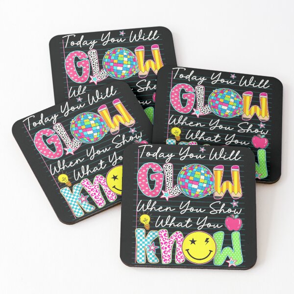 Item preview, Today You Will Glow When You Show What You Know School designed and sold by StuZabine.