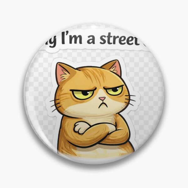 Item preview, Why I Act Like a Street Cat designed and sold by ZenOtaku Lab.