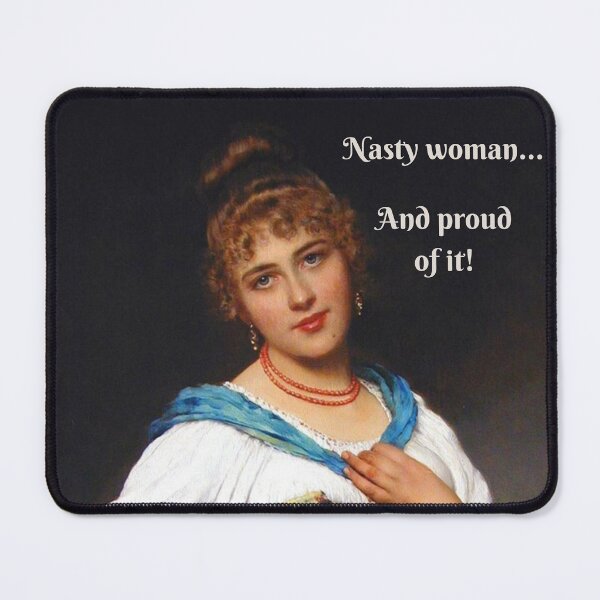 Item preview, Proud Nasty Woman designed and sold by 8thcyn.