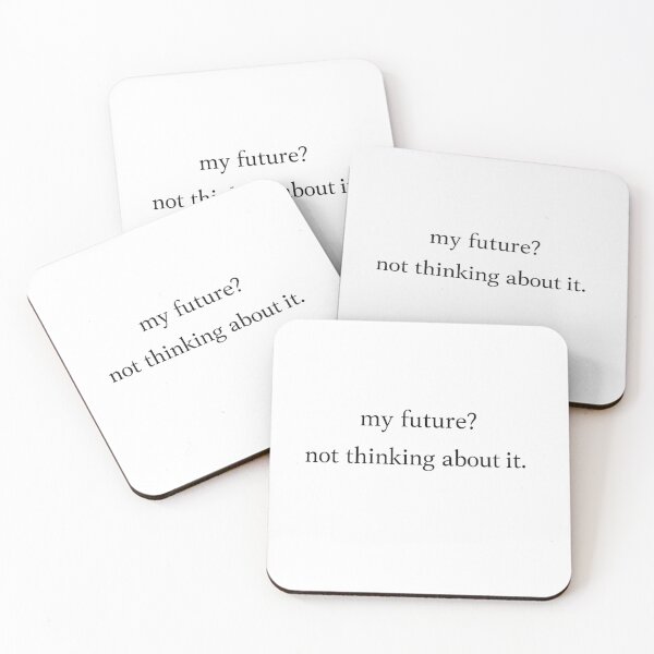 Item preview, My Future Not Thinking About It designed and sold by Hoffmann-Shop.