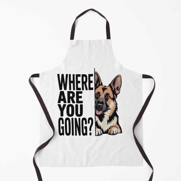 Item preview, Where are You Going Funny German Shepherd Dog Lover designed and sold by ZACK ART.