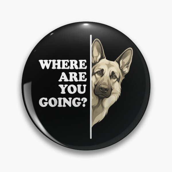 Item preview, German Shepherd Where Are You Going Peeking Dog Mom Dad Dog Lover designed and sold by Chaya Reid.