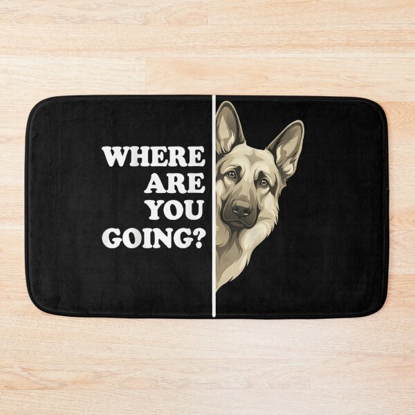 Item preview, German Shepherd Where Are You Going Peeking Dog Mom Dad Dog Lover designed and sold by Chaya Reid.