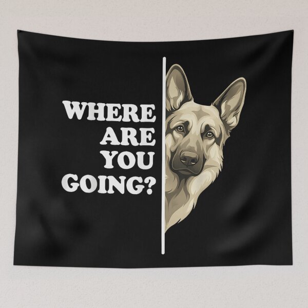 Item preview, German Shepherd Where Are You Going Peeking Dog Mom Dad Dog Lover designed and sold by Chaya Reid.
