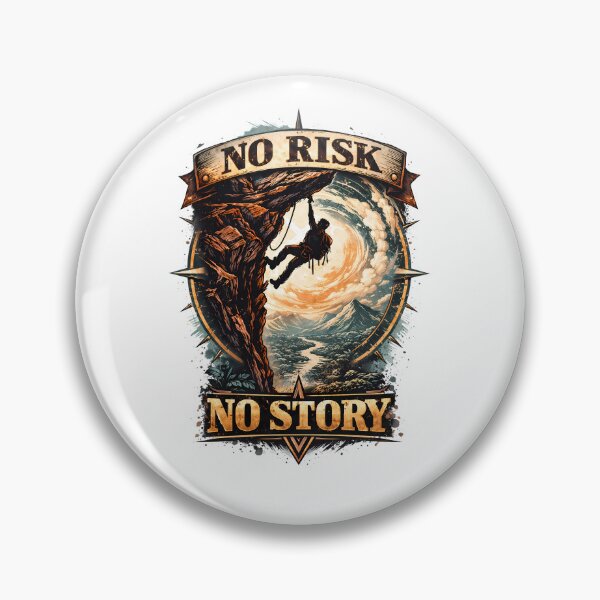 Item preview, No Risk No Story Adventure T-Shirt - Cliffhanger Motivation Design designed and sold by ascendzero.