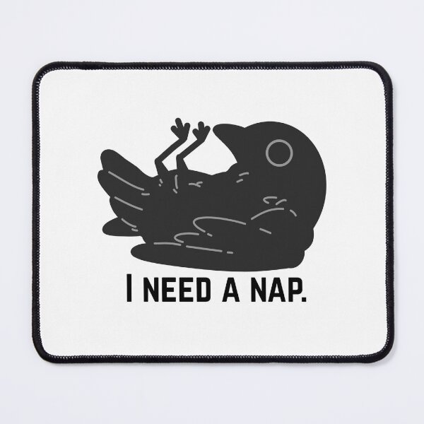 Item preview, I need a nap sticker designed and sold by BitterMercy.