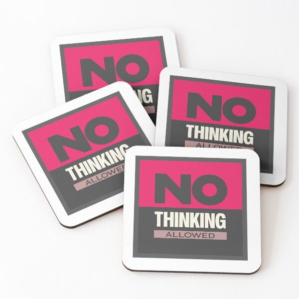 Item preview, No Thinking | Funny Sarcastic Typography Design designed and sold by Guided by Voices.
