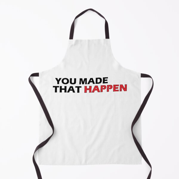 Item preview, You made that happen designed and sold by Positive Mindzet!.