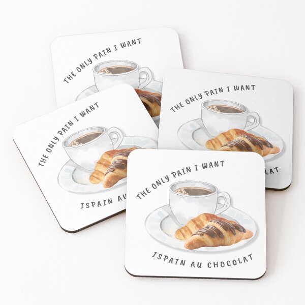 Item preview, The Only Pain I Want Is Pain Au Chocolat Funny Coffee and Pastry Design designed and sold by tarzbol.