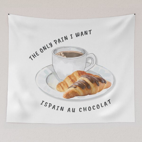 Item preview, The Only Pain I Want Is Pain Au Chocolat Funny Coffee and Pastry Design designed and sold by tarzbol.
