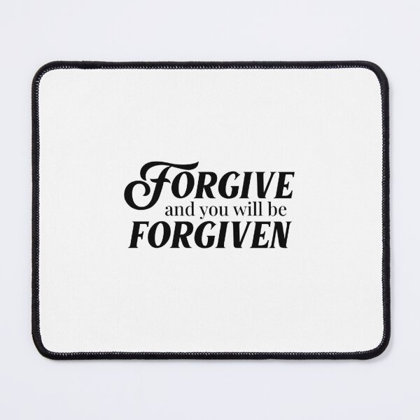 Item preview, Forgive and you will be Forgiven - Bible Verse designed and sold by therodion.