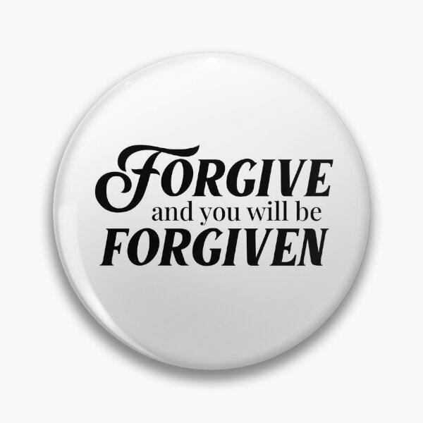 Item preview, Forgive and you will be Forgiven - Bible Verse designed and sold by therodion.