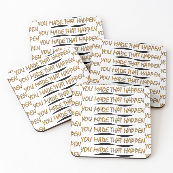 Item preview, YOU MADE THAT HAPPEN designed and sold by Positive Mindzet!.