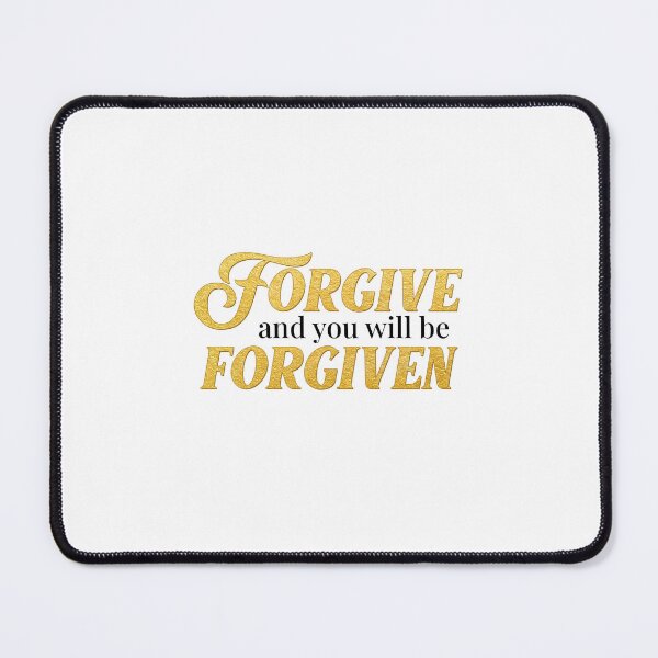 Item preview, Forgive and you will be Forgiven - Bible Verse designed and sold by therodion.