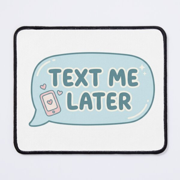 Item preview, Text Me Later Sticker – Funny Introvert Mood Cute Aesthetic Sticker designed and sold by CutePlix.