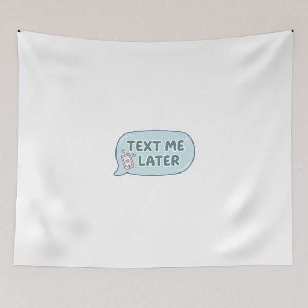 Item preview, Text Me Later Sticker – Funny Introvert Mood Cute Aesthetic Sticker designed and sold by CutePlix.