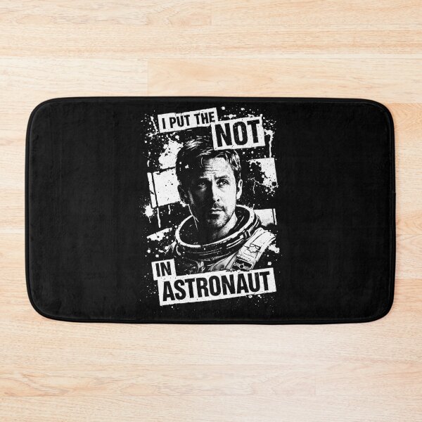 Item preview, I Put The Not In Astronaut - Graphic - Ryland Grace - Project Hail Mary designed and sold by hesjustken.