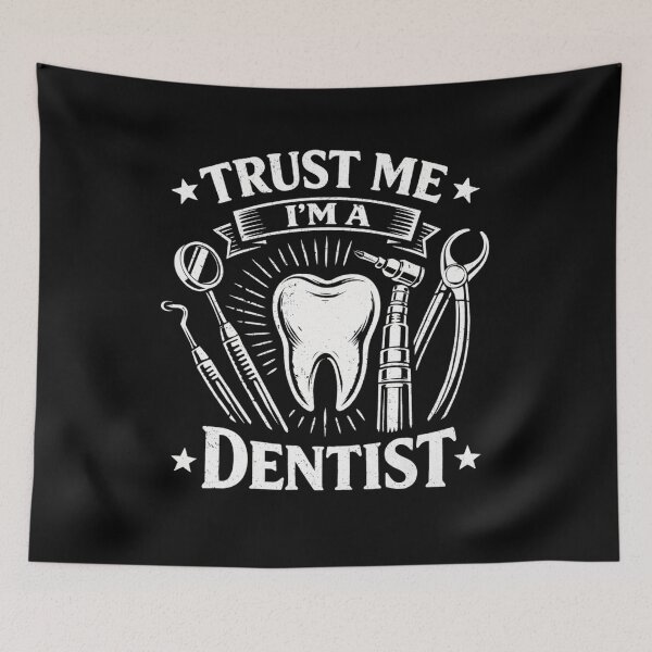 Item preview, Dentist Trust Me I'm A Dentist designed and sold by BHMARTS.