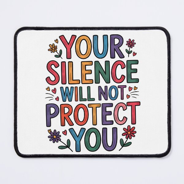 Item preview, Your silence will not protect you designed and sold by nimmitrends.