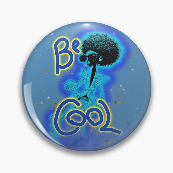 Item preview, Be Cool designed and sold by Getrealdesigns.