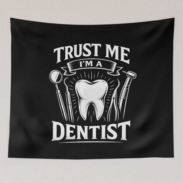 Item preview, Dentist Trust Me I'm A Dentist designed and sold by BHMARTS.