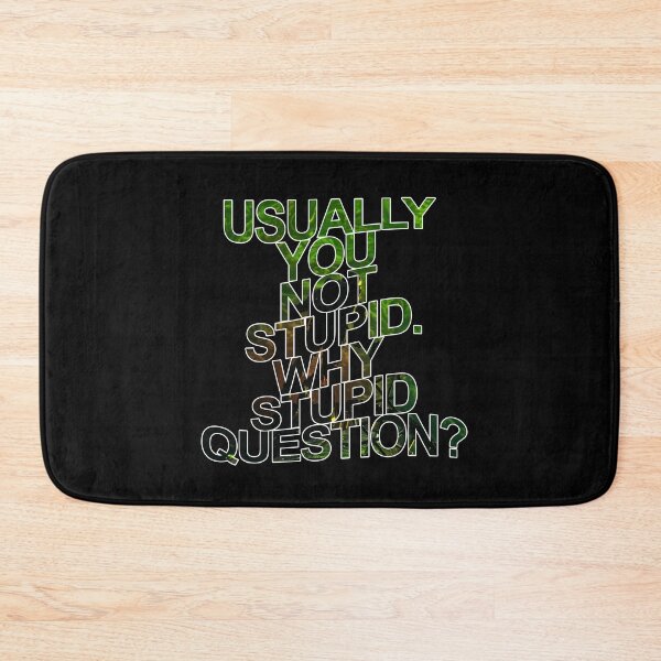 Item preview, Usually You Not Stupid. Why Stupid Question? Meme Text Project Hail Mary designed and sold by hesjustken.
