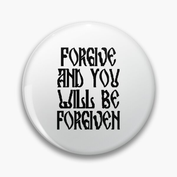 Item preview, Forgive and you will be Forgiven - Bible Verse designed and sold by therodion.