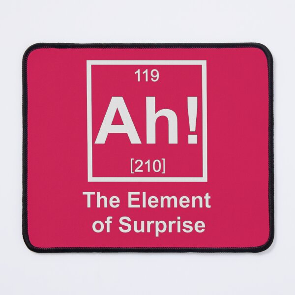 Item preview, Ah! The Element of Surprise - As Worn By Ryan Gosling In Project Hail Mary designed and sold by hesjustken.