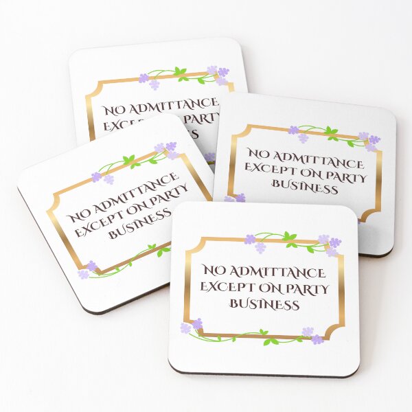 Item preview, No Admittance Except on Party Business designed and sold by kaitlinmagee.